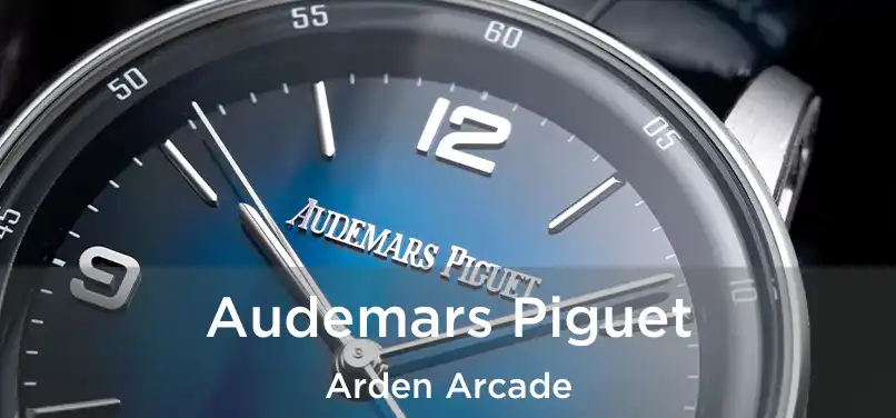 Audemars Piguet Arden Arcade