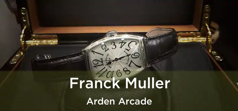 Franck Muller Arden Arcade