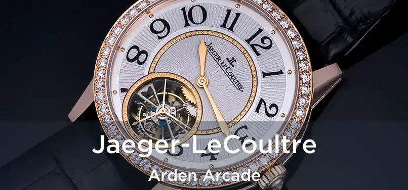 Jaeger-LeCoultre Arden Arcade