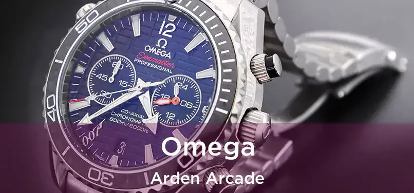 Omega Arden Arcade