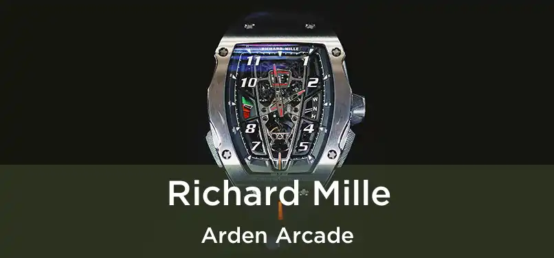 Richard Mille Arden Arcade